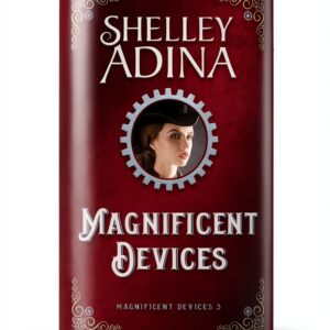 Magnificent Devices Book 3 Steampunk Teen Young Adult-0